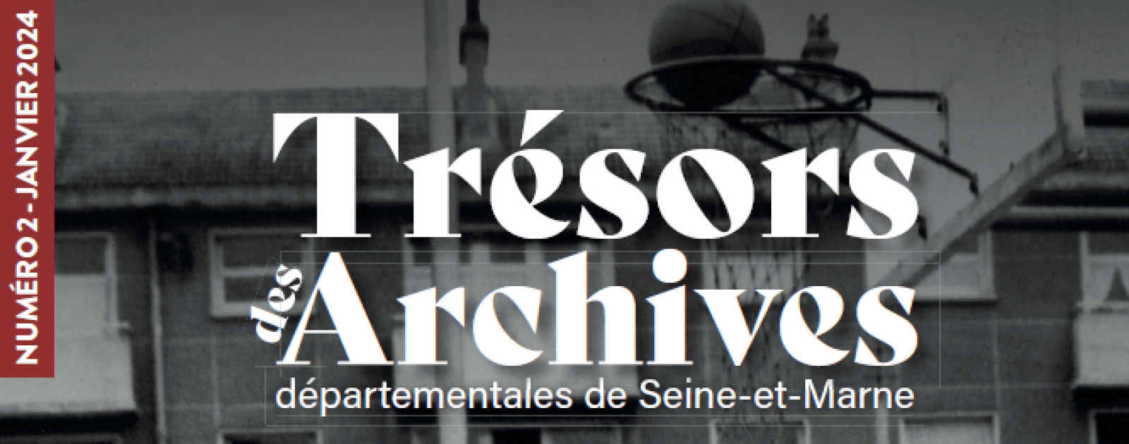 Trésors des Archives, numéro 2 (2024) | Archives départementales de ...