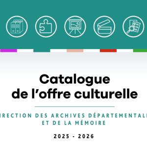 https://archives.seine-et-marne.fr/sites/archives.seine-et-marne.fr/files/styles/300x300/public/media/images/dad-25_catalogue_offre-culturelle-couverture_page-0001-copie.jpg?itok=jaJO5XuV