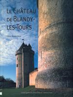 Couverture de l'ouvrage Le château de Blandy-les-Tours.