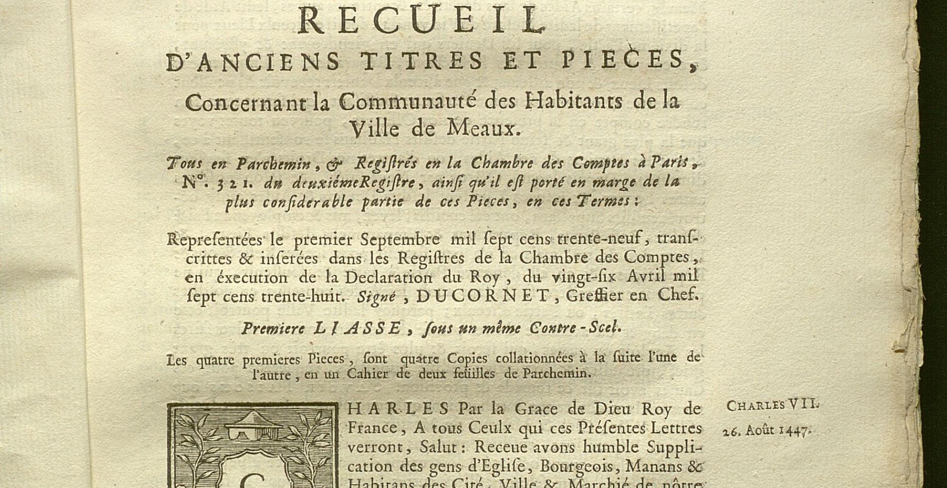 "Recueil d'anciens titres et pièces concernant la communauté des habitants de la ville de Meaux..."1739, imprimé chez F. Alart