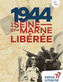 Couverture de la 2e édition de "1944, la Seine-et-Marne libérée"