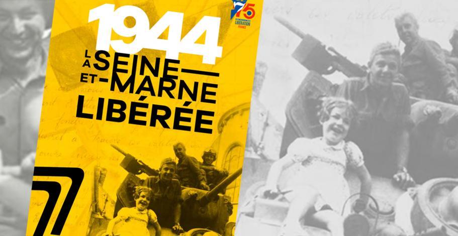 Couverture de la publication "1944, la Seine-et-Marne libérée"